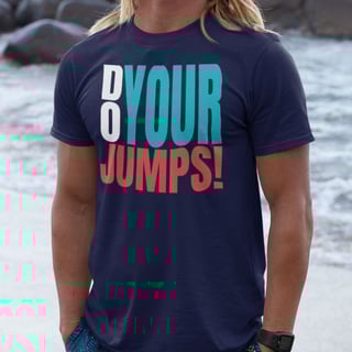 Nome do produto Camisa Do your jumps! Colors