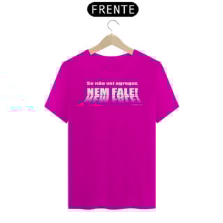 Nome do produto Camisa Nem fale