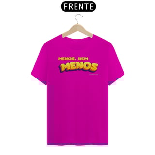Nome do produto Camisa Menos, bem menos