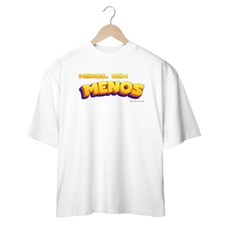 Nome do produto Oversized Menos, bem menos