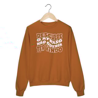 Nome do produto Moletom Desculpe o atraso