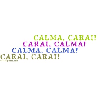 Nome do produto Caneca Calma carai!