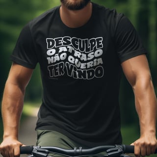 Nome do produto Camisa Desculpe o atraso