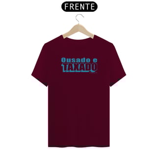 Nome do produto Camisa Ousado e taxado