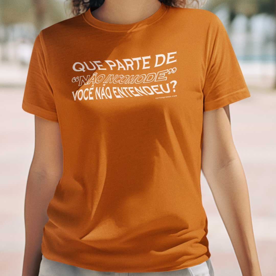 Camisa Não Incomode