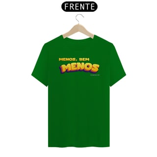 Nome do produto Camisa Menos, bem menos