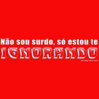 Nome do produto Camisa Não sou surdo