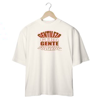Nome do produto Oversized Gentileza
