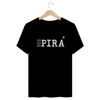 Nome do produto Camiseta - Inspira respira não pira (Unissex)