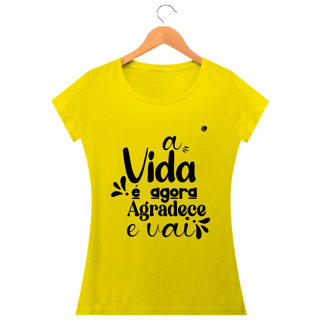 Nome do produto a VIDA é agora AGRADECE e VAI - Versão 2 (Baby Long)