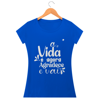 Nome do produto a VIDA é agora AGRADECE e VAI - Versão 2 (Baby Long)