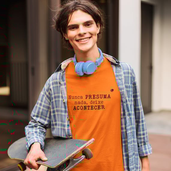 Camiseta - Nunca PRESUMA nada, deixe ACONTECER (Unissex)