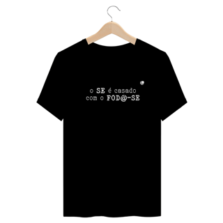 Nome do produto o SE é casado com o FOD@-SE (Unissex)