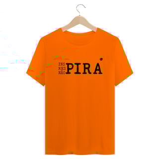 Nome do produto Camiseta - Inspira respira não pira (Unissex)