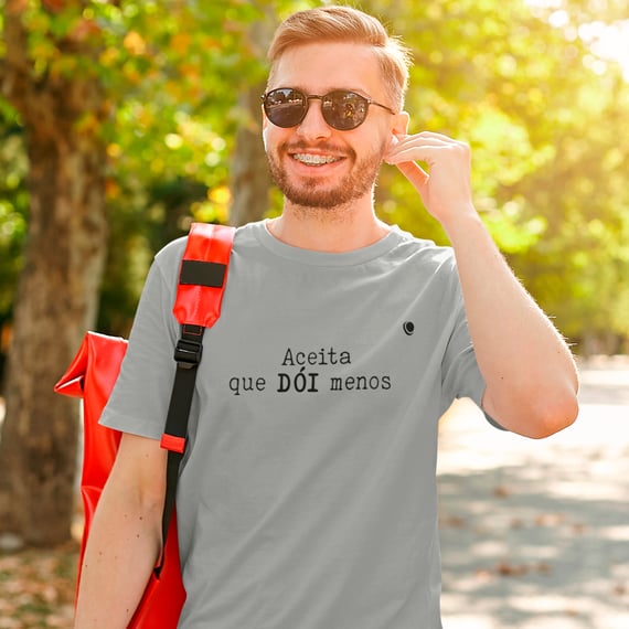 Camiseta - Aceita que DÓI menos (Unissex)