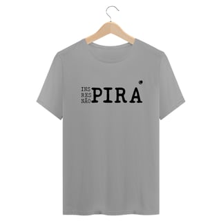 Nome do produto Camiseta - Inspira respira não pira (Unissex)
