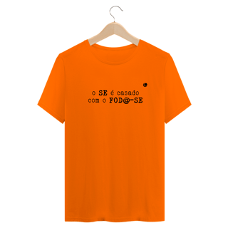 Nome do produto o SE é casado com o FOD@-SE (Unissex)