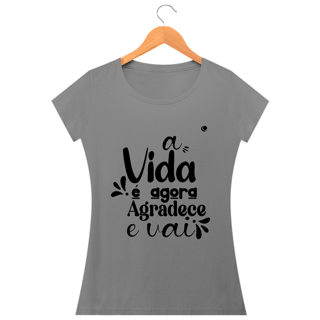 Nome do produto a VIDA é agora AGRADECE e VAI - Versão 2 (Baby Long)
