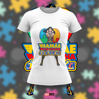 Nome do produto Camiseta Feminina MAMÃE MARAVILHA DE AUTISTA