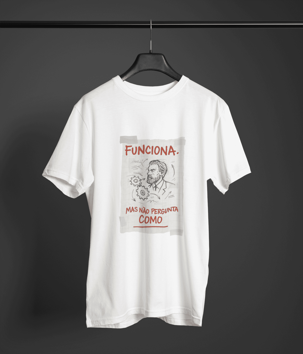 Nome do produto: Camiseta Prime - Funciona, mas não pergunta como 