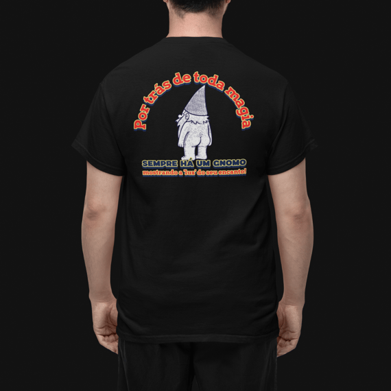 Camiseta Por Trás de Toda Magia