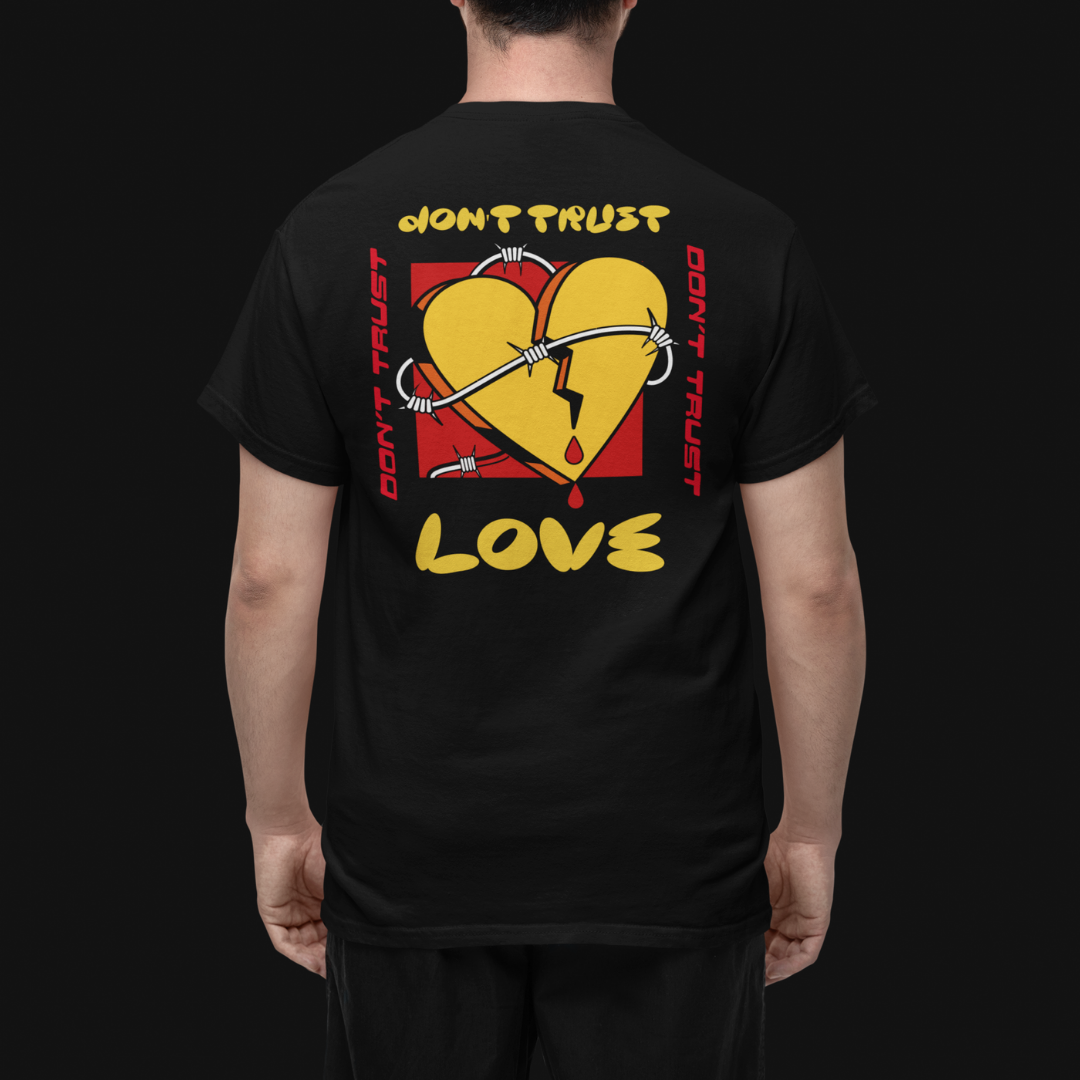 Camiseta Don't Trust In Love