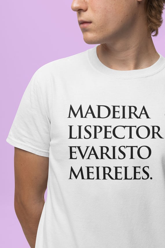 Camiseta Masculina Madeira&Lispector&Evaristo&Meireles