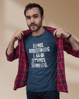 Nome do produto Camiseta Somos Nordestinos Masculina
