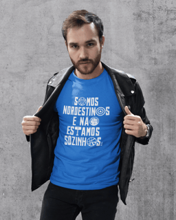 Nome do produto Camiseta Somos Nordestinos Masculina
