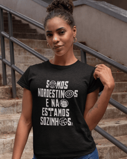 Nome do produto Camiseta Somos Nordestinos Baby Long Feminina