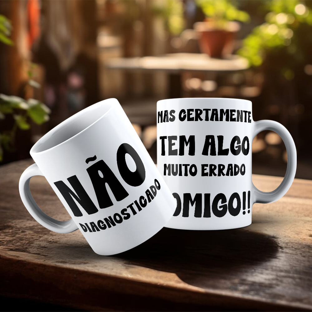 Nome do produto: CANECA CAFÉ  NAO DIAGNOSTICADO 