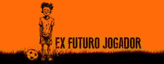 Nome do produto EX FUTURO JOGADOR 2