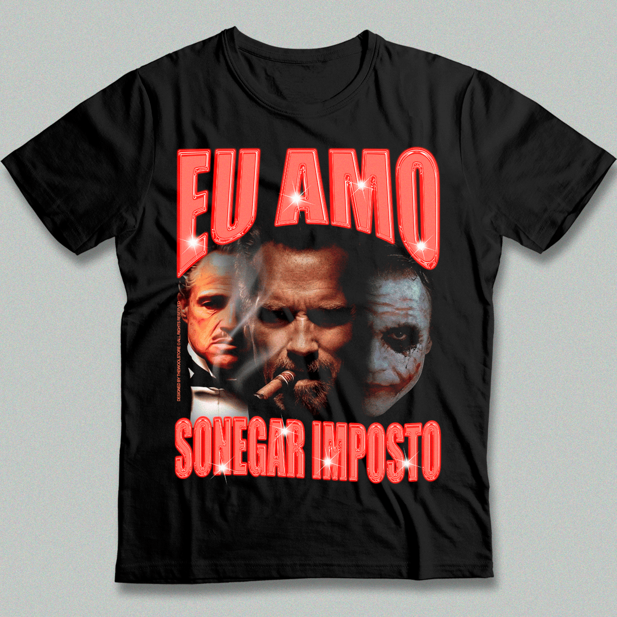 Nome do produto: Eu Amo Sonegar Imposto