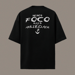 Oversized - Foco + Ansiedade