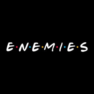 Enemies