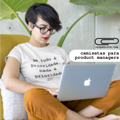 Nome do produto: Camiseta Tudo é Prioridade