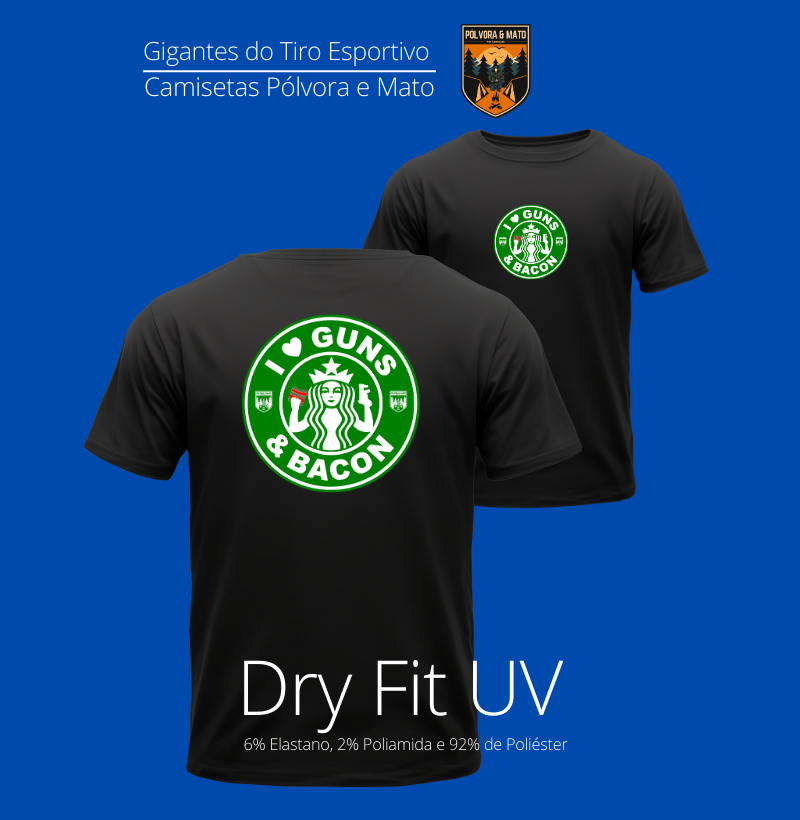 Nome do produto: I Love Guns N\' Bacon Pólvora e Mato Dry Fit UV