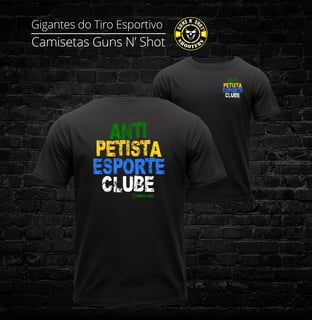 Anti Petista Guns N' Shot CAC Prime