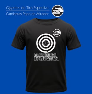 Nome do produto Gatilhada Padrão Papo de Atirador Quality