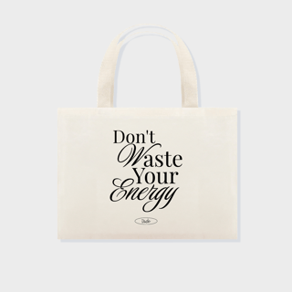 Ecobag - Don't Waste Your Energy