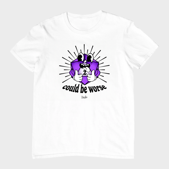Camiseta Unissex - Could be Worse