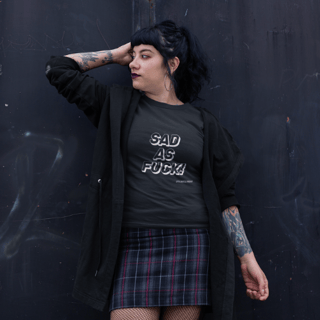 Nome do produtoCamiseta Sad As Fuck  (unissex)
