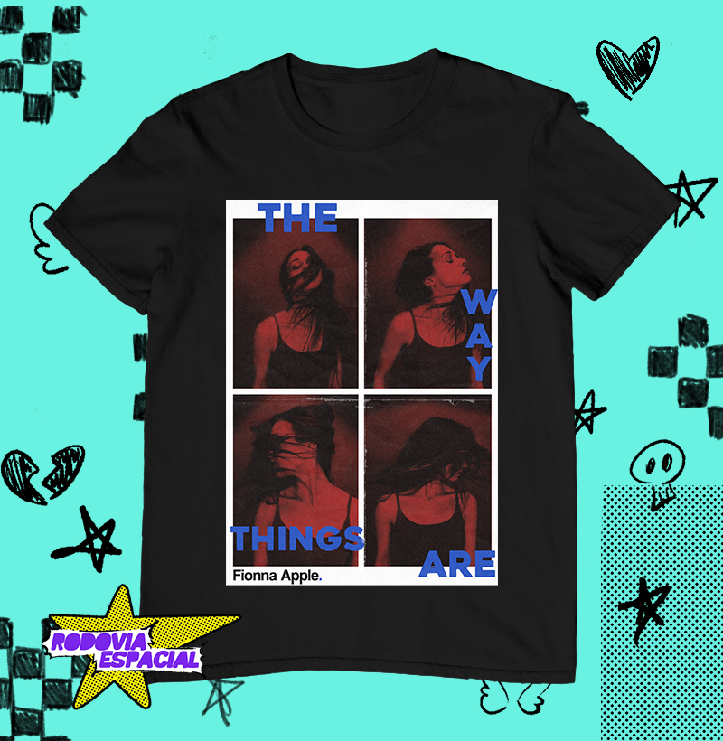 Nome do produto: Camiseta Fionna Apple - The Way Things Are