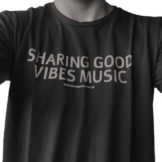 Nome do produtoCamiseta SHARING GOOD VIBES MUSIC Quality