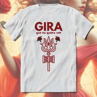 Nome do produto T-Shirt Quality Unissex | Gira que eu quero ver