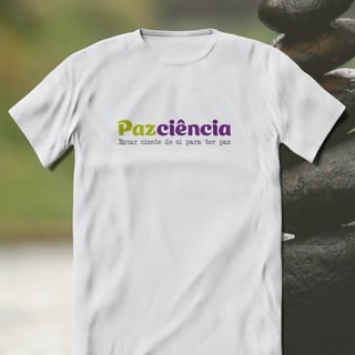 Nome do produto T-Shirt Quality Unissex | Pazciência Color