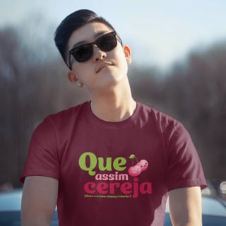 Nome do produto Camiseta Unisex Que Assim Cereja