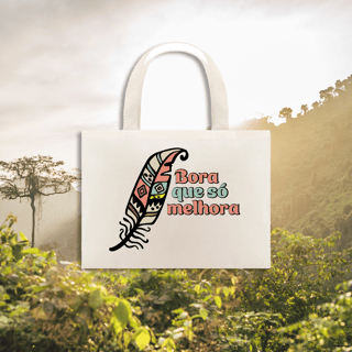 Nome do produto Ecobag | Free Spirit | Bora Que Só Melhora
