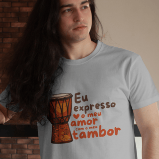 Nome do produto T-Shirt Quality Unissex | Eu expresso o meu amor com o meu tambor