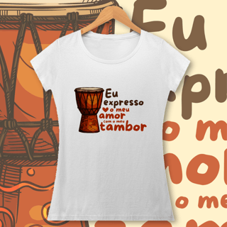 Nome do produto Baby Long Quality | Eu expresso o meu amor com o meu tambor